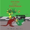 Cric Croc and the Grate Rescue: Always lend a hand to help others
