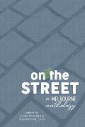 On the Street: A Melbourne anthology