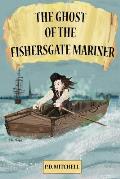 The Ghost of the Fishersgate Mariner