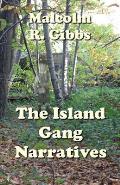 The Island Gang Narratives