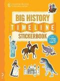 The Big History Timeline Stickerbook: From the Big Bang to the Present Day; 14 Billion Years on One Amazing Timeline!