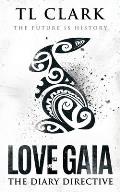 Love Gaia: The Diary Directive