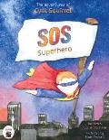 The Adventures of Cyril Squirrel- SOS Superhero: Save Our Schools