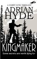 Kingmaker: A Harry King Thriller