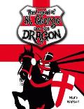 St George and the Dragon: The Legend of Saint George and the Dragon