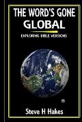 The Word's Gone Global: Exploring Bible Versions