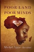 Poor Land or Poor Minds: Africa Respond!