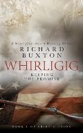 Whirligig: Keeping the Promise