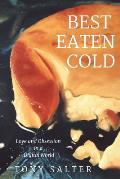 Best Eaten Cold: Love and Obsession in an Online World