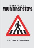 Your First Steps: A Simple Guide For The New Believer