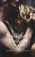 Mulligan's Dream: Book One of the O'Farrell Legacy