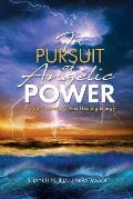 In Pursuit of Angelic Power: A Path Towards Divine Healing Energy (Full Color Edition)