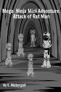 Mega Ninja Mini Adventure: Attack of Rat Man