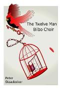 The Twelve Man Bilbo Choir