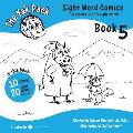The Yak Pack: Sight Word Comics: Book 5: Comic Books to Practice Reading Dolch Sight Words (81-100)