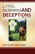 Lying, Falsehoods and Deceptions