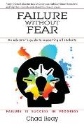 Failure Without Fear: An educator's guide to supporting all students