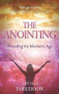 The Anointing Preceding the Messianic Age