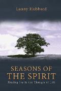 Seasons of the Spirit: Finding Joy In the Changes of Life