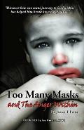 Too Many Masks - and The Anger Within