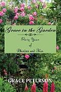 Grace in the Garden: Thirty Years of Blunders and Bliss