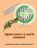 Algebra: Algebra Parts I, II, and III combined