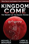 Kingdom Come: The Secret of the Blood Moons