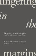 Lingering in the Margins: A River City Poets Anthology