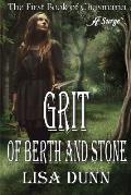 Grit of Berth and Stone: The First Book of Chasmaria