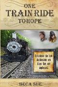 One Train Ride to Hope