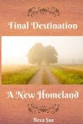 Final Destination A New Homeland