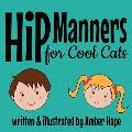Hip Manners for Cool Cats