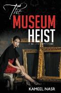 The Museum Heist: A Tale of Art and Obsession