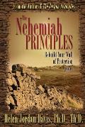 The Nehemiah Principles Updated: Rebuild Your Wall of Protection