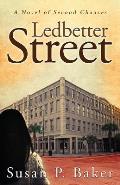 Ledbetter Street: A Novel of Second Chances