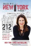 Sales in a New York Minute: 212 Pages of Real World and Easy to Implement Strategies to Make More Sales, Build Loyal Relationships, and Make More
