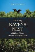 Tales of Ravens Nest: A Life, a Place: Stories and Reflections