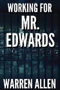 Working for Mr. Edwards