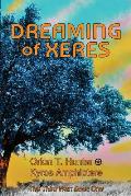 Dreaming of Xeres: The Third War Book 1