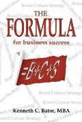 The Formula for Business Success = B + C + S