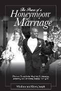 The Power of a Honeymoon Marriage (Plain Text Edition): Discover the Authentic Blueprint for Planning, Preparing and Sustaining Happily-Ever-After