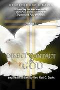 Direct Contact by God, Inspired Homilies by Rod C. Davis: With Exciting First Hand Experiences by Russell and Paul Maddock