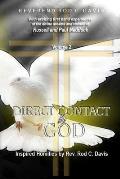 Direct Contact by God, Volume 2, Inspired Homilies by Rev. Rod C. Davis: With Exciting First Hand Experiences by Russell and Paul Maddock