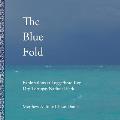The Blue Fold: Explorations at Loggerhead Key Dry Tortugas National Park