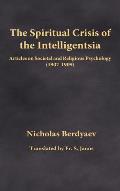The Spiritual Crisis of the Intelligentsia: Articles on Societal and Religious Psychology (1907-1909)