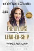 The 10 Laws of Lead-er-SHIP: Roadmap to Transformation
