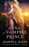 Anna and the Vampire Prince: An Anna Strong Vampire Novella