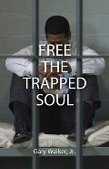 Free the Trapped Soul