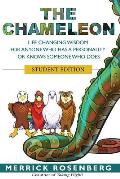 The Chameleon: Life-Changing Wisdom for Anyone Who Has a Personality or Knows Someone Who Does Student Edition