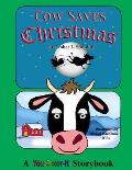 Cow Saves Christmas